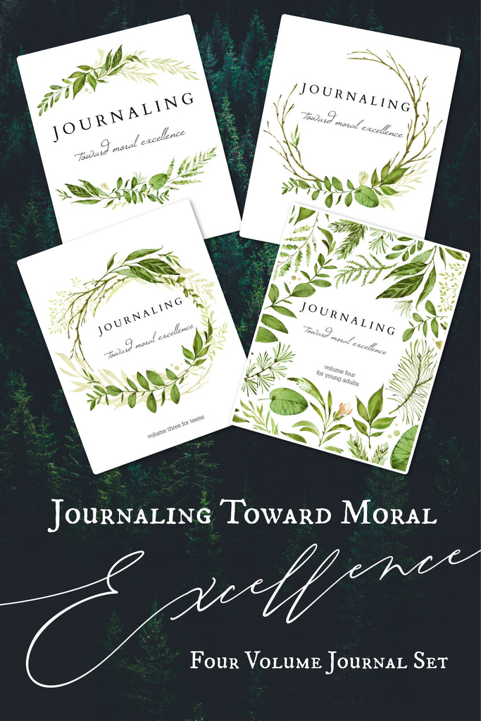 Journaling Toward Moral Excellence - For All Ages
