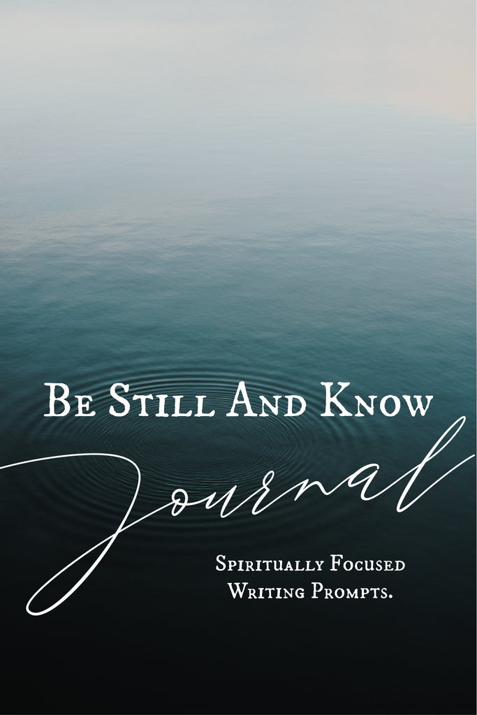 Be Still and Know - Journal for Adults